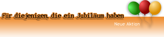 Für diejenigen, die ein Jubiläum haben